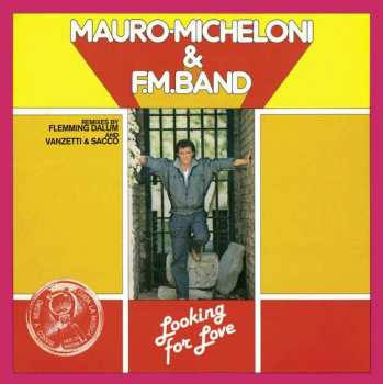 Album Mauro Micheloni & F.M. Band: Looking For Love