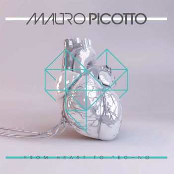 Album Mauro Picotto: From Heart To Techno