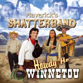 Album Maverick S Shatterband: Howdy Ho Winnetou