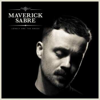 CD Maverick Sabre: Lonely Are The Brave (Mav's Version) 498643