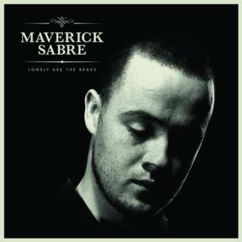 CD Maverick Sabre: Lonely Are The Brave
