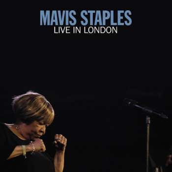 CD Mavis Staples: Live in London
