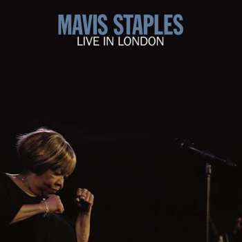 Album Mavis Staples: Live In London