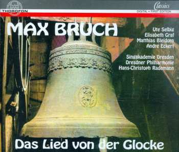Album Max Bruch: Das Lied Von Der Glocke