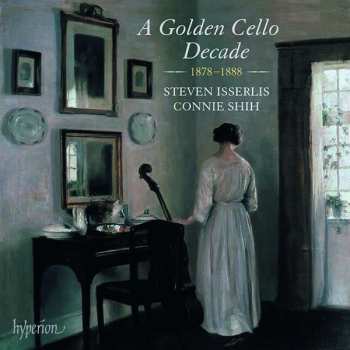 Album Max Bruch: Steven Isserlis - A Golden Cello Decade