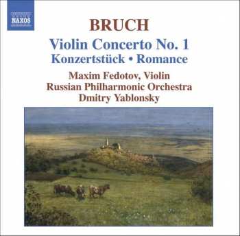 Album Max Bruch: Violin Concerto No. 1 • Konzertstück • Romance