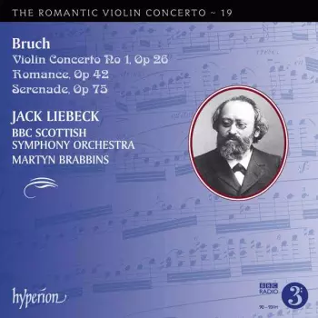 Violin Concerto No. 1, Op 26 • Romance, Op 42 • Serenade, Op 75
