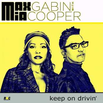 Max Gabin With Mia Cooper: Keep On Drivin'