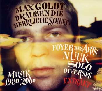 CD Max Goldt: Draußen Die Herrliche Sonne (Musik 1980-2000 - Extrakt) 319593