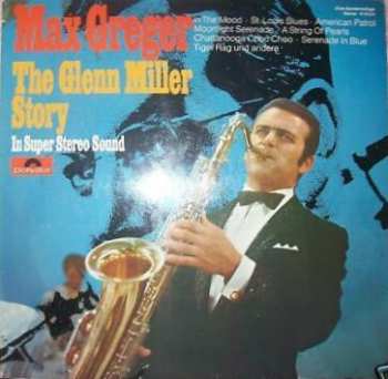 LP Max Greger: The Glenn Miller Story  521981