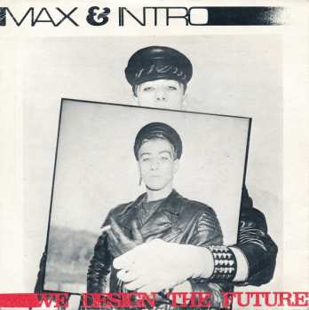 Album Max & Intro: We Design The Future