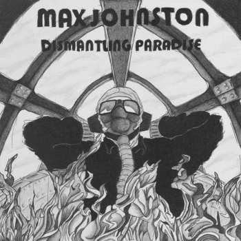 Album Max Johnston: Dismantling Paradise