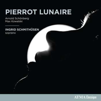 Album Max Kowalski: Pierrot Lunaire Op.4