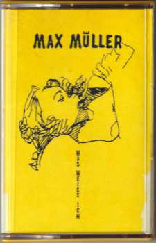 Album Max Müller: Was Weiss Ich