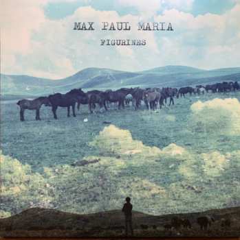 Max Paul Maria: Figurines