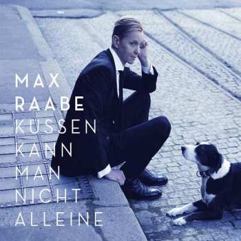 Album Max Raabe: Küssen Kann Man Nicht Alleine