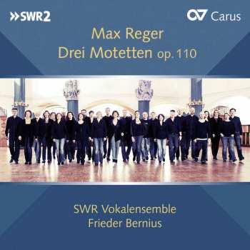 Album Max Reger: 3 Motetten Op.110