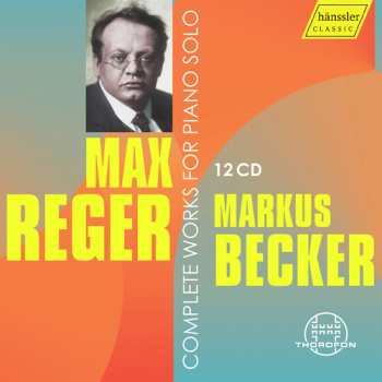 Album Max Reger: Das Gesamte Klavierwerk