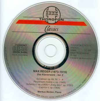 CD Max Reger: Das Klavierwerk Vol. 3: Vier Sonatinen Op. 89 / Vier Klavierstück 411596