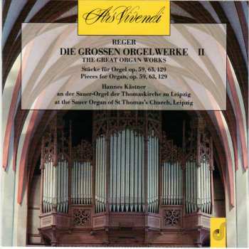 Album Max Reger: Die Großen Orgelwerke II