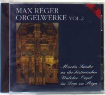 Album Max Reger: Die Großen Orgelwerke Vol. 2