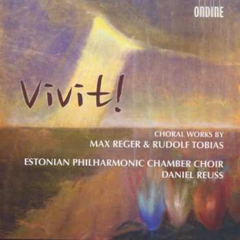 Album Max Reger: Estonian Philharmonic Chamber Choir - Vivit!