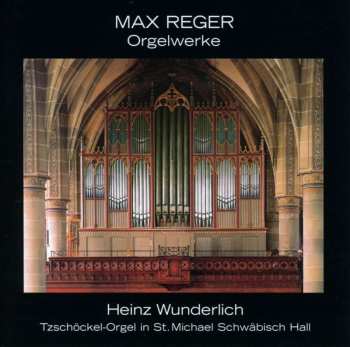 CD Max Reger: Orgelwerke 475560