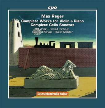 Album Max Reger: Sämtliche Werke Für Violine & Klavier / Sämtliche Cellosonaten