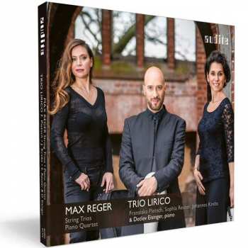 Album Max Reger: String Trios; Piano Quartet