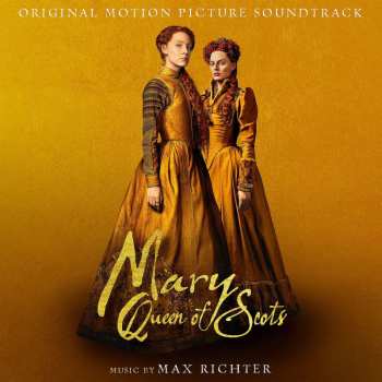 CD Max Richter: Mary Queen Of Scots DIGI 460900
