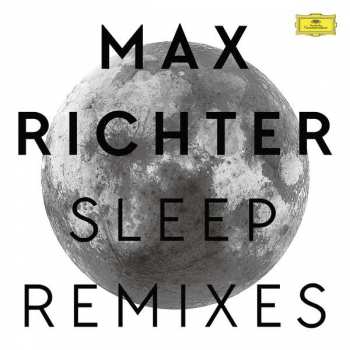 Album Max Richter: Sleep Remixes