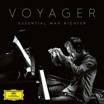 Max Richter: Voyager: Essential Max Richter