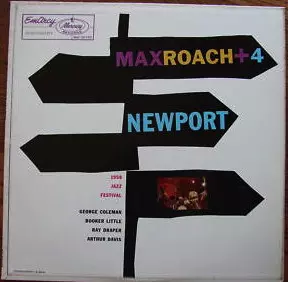 Max Roach + 4 At Newport
