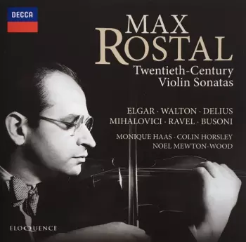 Max Rostal: Twentieth-Century Violin Sonatas