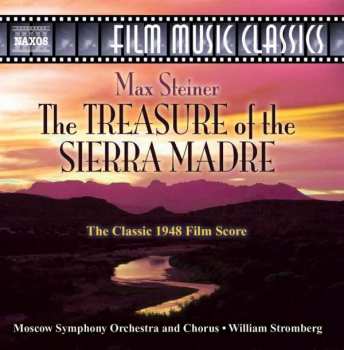 Album Max Steiner: The Treasure Of The Sierra Madre