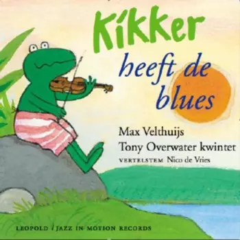 Kikker Heeft De Blues