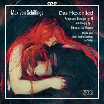 Album Max Von Schillings: Das Hexenlied Op.15