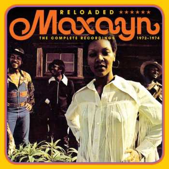 Album Maxayn: Reloaded (The Complete Recordings 1972-1974)