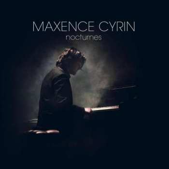 Album Maxence Cyrin: Nocturnes
