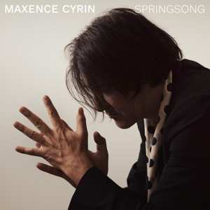Album Maxence Cyrin: Springsong