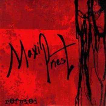 Album Maxi Priest: Refused