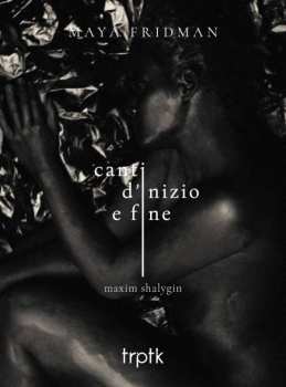 Album Maxim Shalygin: Canti D'inizio E Fine