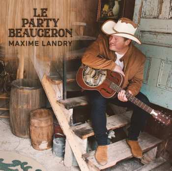 LP Maxime Landry: Le Party Beauceron