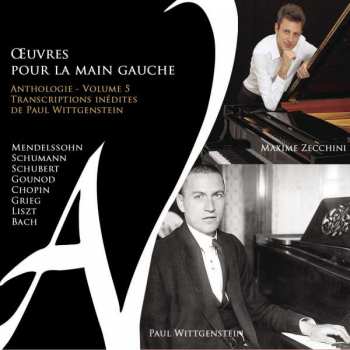 Maxime Zecchini: Klavierwerke Für Die Linke Hand "oeuvres Pour La Main Gauche" - Anthologie Vol.5