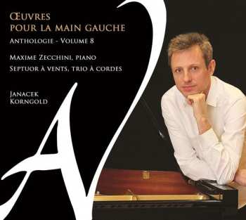 Album Maxime Zecchini: Klavierwerke Für Die Linke Hand "oeuvres Pour La Main Gauche" - Anthologie Vol.8