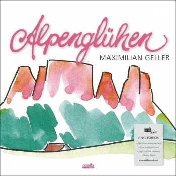 LP Maximilian Geller: Alpenglühen LTD 68382
