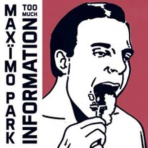 LP/CD Maxïmo Park: Too Much Information 537345