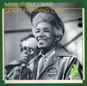 CD Maxine Sullivan: Good Morning, Life! 461599