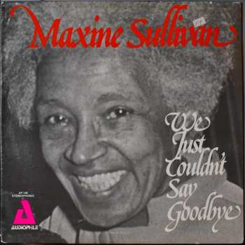 Album Maxine Sullivan: We Just Couldn't Say Goodbye