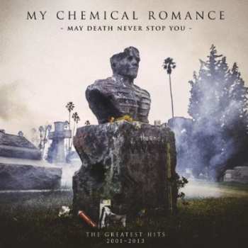 CD My Chemical Romance: May Death Never Stop You 382484